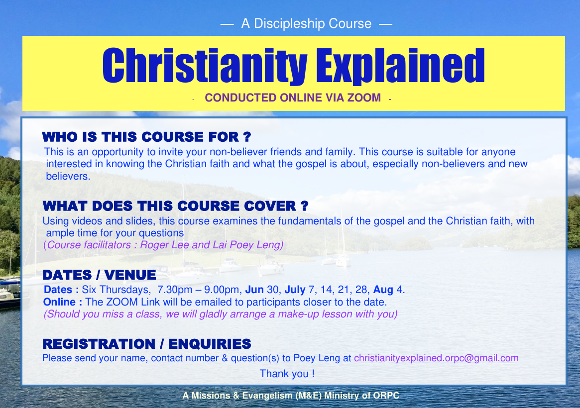 CHRISTIANITY EXPLAINED - Orchard Road Presbyterian Church